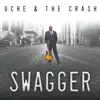 Uche and the Crash - Swagger